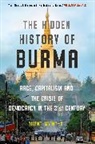 Thant Myint-U, Mynt-U Thant - The Hidden History of Burma
