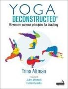 Trina Altman, Trina - Yoga Deconstructedr