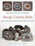 Donald Richards, Karen Richards - A Study of Navajo Concha Belts