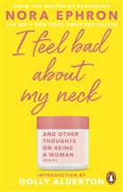 Nora Ephron, Ephron Nora - I Feel Bad About My Neck