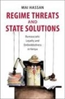 Mai Hassan, Mai (University of Michigan Hassan - Regime Threats and State Solutions