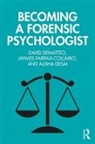 David Dematteo, David (Drexel University Dematteo, Alisha Desai, Alisha (Drexel University Desai, Jaymes Fairfax-Columbo, Jaymes (Drexel University Fairfax-Columbo - Becoming a Forensic Psychologist