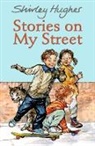 Shirley Hughes, Hughes Shirley - Stories on My Street