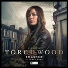 James Goss - Torchwood #32 Smashed (Audio book)