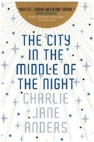 Charlie Jane Anders, Anders Charlie Jane - The City in the Middle of the Night