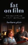 Barbara Plotz, Barbara (London College of Communication Plotz, Claire Nally, Angela Smith - Fat on Film