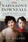 Geri Walton - Napoleon's Downfall