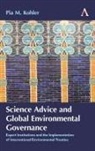Pia M Kohler, Pia M. Kohler - Science Advice and Global Environmental Governance