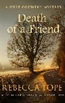 Rebecca Tope, Rebecca (Author) Tope - Death of a Friend
