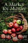 Rebecca Tope, Rebecca (Author) Tope - Market for Murder