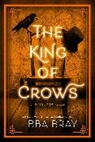 Libba Bray - The King of Crows