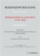Jan Hirschbiegel, Sve Rabeler, Sven Rabeler, Sascha Winter - Residenzstädte im Alten Reich (1300-1800). Ein Handbuch