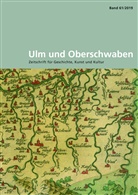 Frank Brunecker, Gudrun Litz, Michae Wettengel, Michael Wettengel - Ulm und Oberschwaben. Bd.61