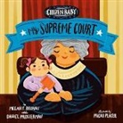 Megan E Bryant, Megan E. Bryant, Micah Player, Daniel Prosterman, Micah Player - Citizen Baby: My Supreme Court