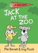 Mac Barnett, Greg Pizzoli, Greg Pizzoli - Jack at the Zoo