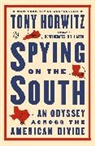 Tony Horwitz - Spying on the South