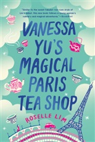Roselle Lim - Vanessa Yu's Magical Paris Tea Shop