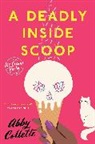 Abby Collette - A Deadly Inside Scoop
