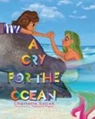 Charlotte Safieh, Tamara Piper - A Cry for the Ocean