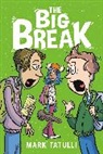 Mark Tatulli, Tatulli Mark - The Big Break
