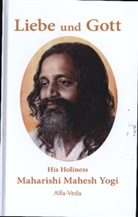 Maharishi Mahesh Yogi - Liebe und Gott