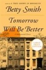 Betty Smith - Tomorrow Will Be Better
