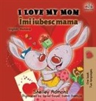 Shelley Admont, Kidkiddos Books - I Love My Mom (English Romanian Bilingual Book)