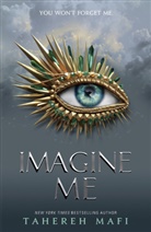 Tahereh Mafi, Mafi Tahereh, Mafi Tahereh - Imagine Me