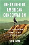Thom Hatch, Hatch Thom - The Father of American Conservation