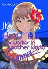 Emily Balistrieri, Ko Hiratori, Hiratori Ko, Aimee Zink, Emily Balistrieri, Aimee Zink... - JK Haru is a Sex Worker in Another World: Summer (Light Novel)