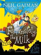 Neil Gaiman, Gaiman Neil, Chris Riddell, Riddell Chris - Fortunately, the Milk . . .