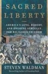 Steven Waldman - Sacred Liberty