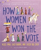 Susan Campbell Bartoletti, Susan Campbell/ Chen Bartoletti, Bartoletti Susan Campbell, Ziyue Chen, Chen Ziyue - How Women Won the Vote