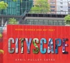 April Pulley Sayre, April Pulley Sayre - Cityscape