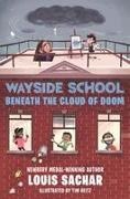 Louis Sachar, Louis/ Heitz Sachar, Tim Heitz - Wayside School Beneath the Cloud of Doom Wayside School