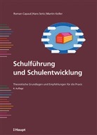 Roman Capaul, Martin Keller, Hans Seitz - Schulführung und Schulentwicklung