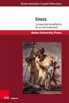 Arturo R. Ã�lvarez HernÃ¡ndez, Arturo R. Álvarez Hernández, Stepha Leopold, Stephan Leopold, Irene M Weiss, Irene M. Weiss - Romanica. - Band 009: Eneas