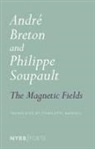 Andre Breton, Charlotte Mandell, Philippe Soupault - The Magnetic Fields