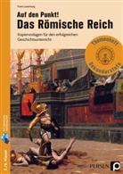 Frank Lauenburg - Auf den Punkt! Das Römische Reich