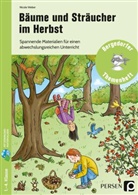 Nicole Meyer, Nicole Weber - Bäume und Sträucher im Herbst