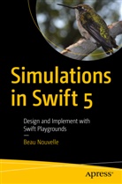 Beau Nouvelle - Simulations in Swift 5