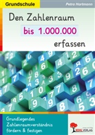 Autorenteam Kohl-Verlag, Petra Hartmann, Autorenteam Kohl-Verlag - Den Zahlenraum bis 1.000.000 erfassen