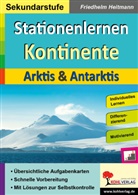 Friedhelm Heitmann - Stationenlernen Kontinente / Arktis und Antarktis