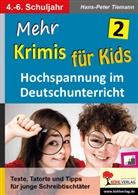 Hans-Peter Tiemann - Mehr Krimis für Kids. Bd.2
