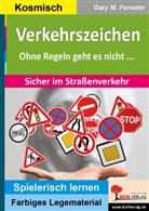 Gary M Forester, Gary M. Forester - Verkehrszeichen