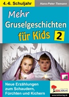 Hans-Peter Tiemann - Mehr Gruselgeschichten für Kids