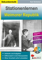 Autorenteam Kohl-Verlag, Autorenteam Kohl-Verlag, Kurt Schreiner - Stationenlernen Weimarer Republik