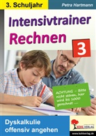 Petra Hartmann - Intensivtrainer Rechnen / 3. Schuljahr