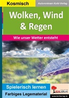 Autorenteam Kohl-Verlag - Wolken, Wind & Regen