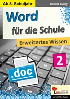 Ursula Haug - Word für die Schule - Erweitertes Wissen